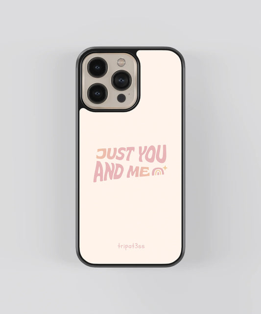 Just You & Me